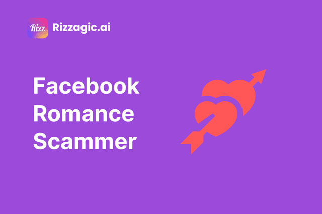 How to Identify and Outsmart a Facebook Romance Scammer